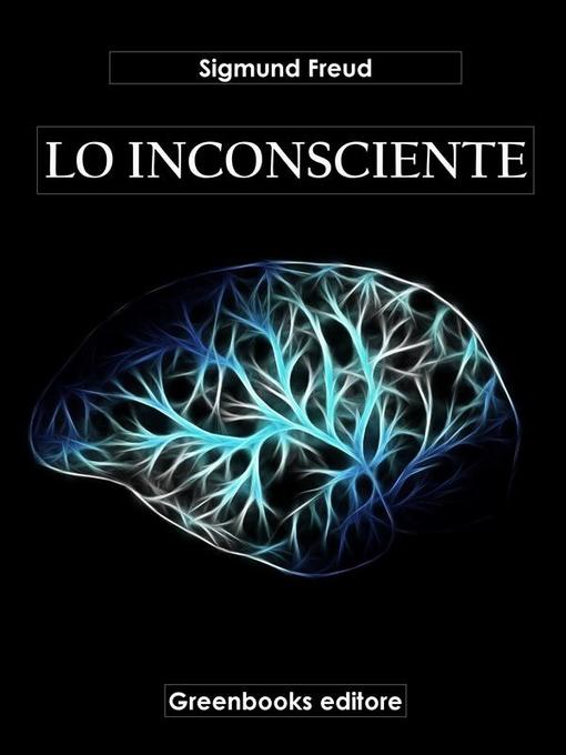 Title details for Lo inconsciente by Sigmund Freud - Available